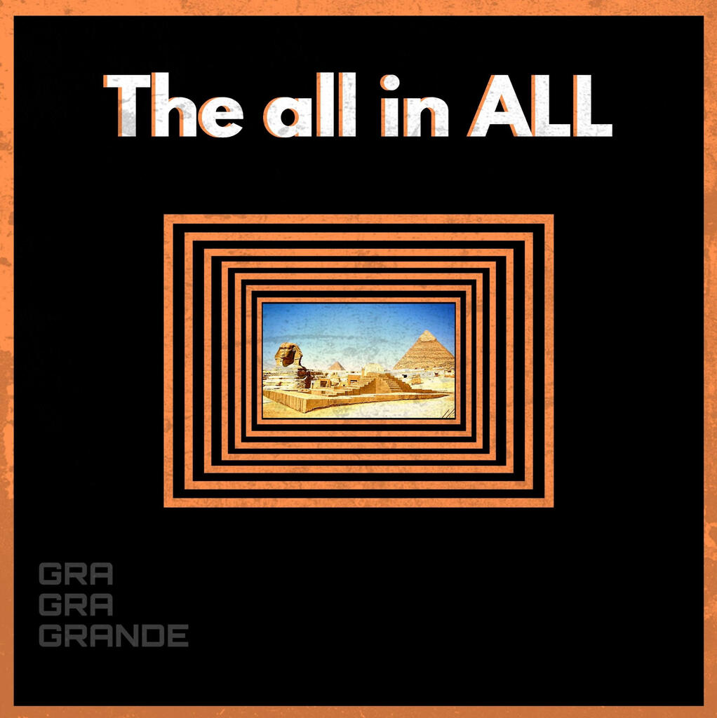 @gragragrande - The all in ALL